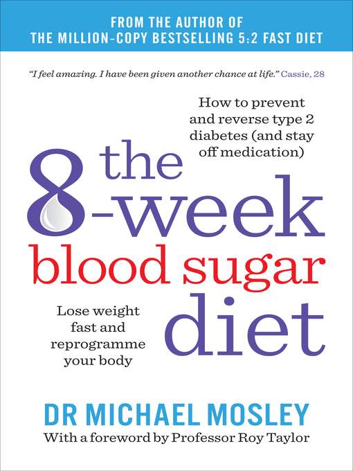 Title details for The 8-Week Blood Sugar Diet by Dr Michael Mosley - Wait list